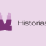 Historias: mujeres para reivindicar